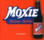 Moxie Maine In A Bottle - Preview