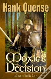 Moxie'S Decision