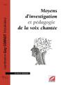 Moyens D'Investigation Et Pédagogie De La Voix Chantée - Preview