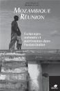 Mozambique-Réunion ; Esclavages, Mémoires Et Patrimoines Dans L'Océan Indien - Preview