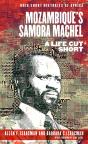 Mozambique'S Samora Machel - Preview