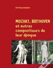 Mozart, Beethoven Et Autre Compositeurs De Leur Époque