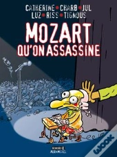 Mozart Qu'On Assassine