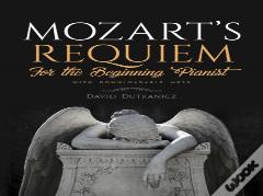 Mozart'S Requiem For The Beginning Pianist