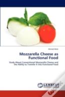 Mozzarella Cheese As Functional Food
