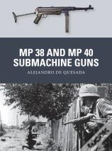 Mp 38 And Mp 40 Submachine Guns