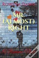 Mr. (Almost) Right