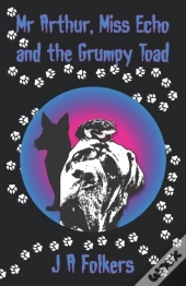 Mr Arthur, Miss Echo And The Grumpy Toad