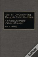 Mr. B Or Comforting Thoughts About The Bison