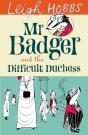 Mr Badger And The Difficult Duchess - Preview
