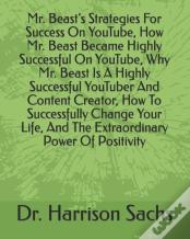 Mr. Beast's Strategies For Success On YouTube