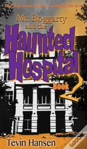 Mr. Boggartyand The Haunted Hospital