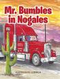 Mr. Bumbles In Nogales - Preview