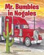 Mr. Bumbles In Nogales - Preview