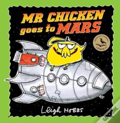 Mr Chicken Goes To Mars