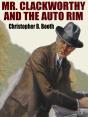 Mr. Clackworthy And The Auto Rim - Preview