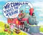 Mr. Complain Takes The Train - Preview
