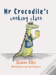 Mr Crocodile'S Cooking Class