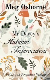 Mr Darcy'S Autumn Intervention