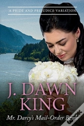 Mr. Darcy'S Mail-Order Bride