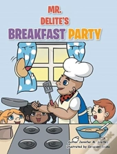 Mr. Delite'S Breakfast Party