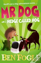 Mr Dog And A Hedge Called Hog