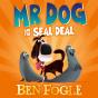 Mr Dog And The Seal Deal - Preview