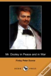 Capa do artigo Mr. Dooley In Peace And In War (Dodo Press)