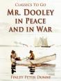Mr. Dooley In Peace And In War - Preview