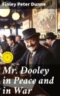 Mr. Dooley In Peace And In War - Preview