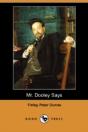 Mr. Dooley Says (Dodo Press) - Preview