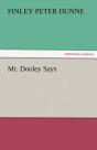Mr. Dooley Says - Preview
