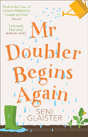 Mr Doubler Begins Again - Preview