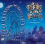 Mr. Ferris And His Wheel - Preview