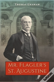 Capa do artigo Mr. Flagler’S St. Augustine