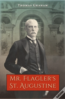 Capa do artigo Mr. Flagler’S St. Augustine