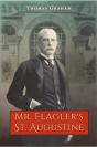 Mr. Flagler'S St. Augustine - Preview