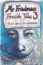 Mr Friedman'S Fireside Tales 3: Yana'S D - Preview