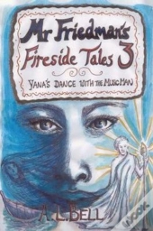 Mr Friedman'S Fireside Tales 3: Yana'S D