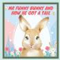 Mr Funny Bunny And How He Got A Tail - Preview