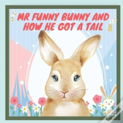 Capa do artigo Mr Funny Bunny And How He Got A Tail