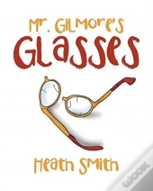 Mr. Gilmore'S Glasses