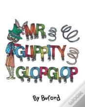 Mr. Glippity Glop Glop