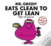 Capa do artigo Mr. Greedy Eats Clean To Get Lean