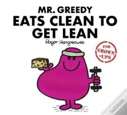 Capa do artigo Mr. Greedy Eats Clean To Get Lean