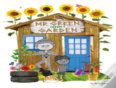 Mr. Green Grows A Garden