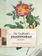 Mr Guilfoyle'S Shakespearian Botany