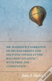 Mr. Haddock'S Narrative Of His Hazardous