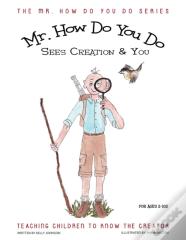 Mr. How Do You Do Sees Creation & You