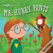 Mr. Hurrypants